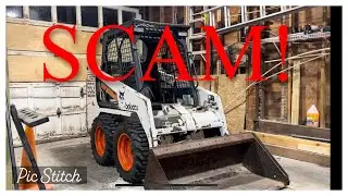 I Bought A Skid Steer! And I Got Scammed!