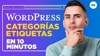 Categorías, Subcategorías y Etiquetas en WordPress