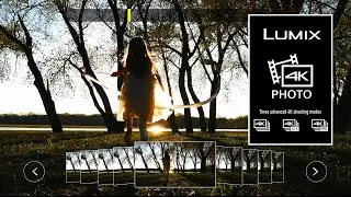 Experience LUMIX-exclusive 4K Photo Modes