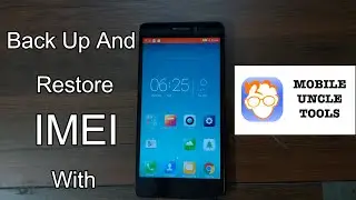 How To Fix Unknown IMEI Numbers In Lenovo K3 Note Using Mobile Uncle - Method 2