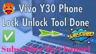 🥵 Vivo Y30 Phone Lock Unlock Tool Done ✅