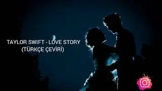 Taylor Swift - Love Story (Türkçe Çeviri)