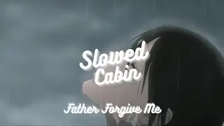 Shiloh - Father Forgive Me (slowed and reverb)