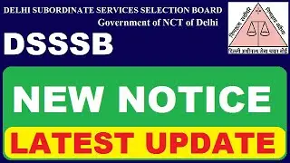 DSSSB New Notice & Update | Subham Sen
