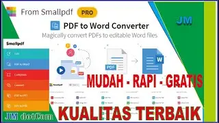 Cara Terbaik Convert PDF to WORD Kualitas Original SmallPDF