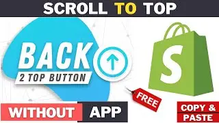 How to Add Scroll To Top Button - Back to Top | Copy Paste Code | Without App