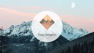 Cinematic Background Music | Tony Sergeev |