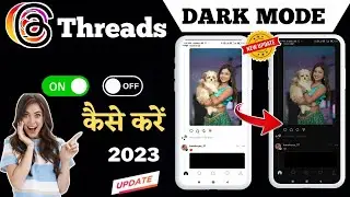 How to Turn On Dark Mode on Threads। Enable Dark Mode on Instagram Threads।Get Threads Dark Mode