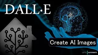 Generate AI Images with Home Assistant! | OpenAI's DALL-E & ChatGPT