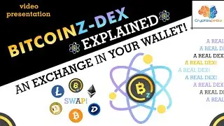 BITCOINZ DEX explained : A truly Decentralized Crypto Exchange in your wallet !