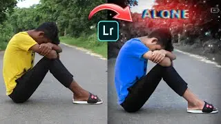 Alone Sad 😔 Photo Editing || Lightroom Full Tutorial Simple Trick 
