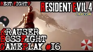 RESIDENT EVIL 4 REMAKE (2023) PART #16 - KRAUSER BOSSFIGHT!!