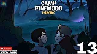 Camp Pinewood Remix Walkthrough Gameplay - Part 13 || Tips And Guide Gameplay
