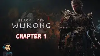 BLACK MYTH WUKONG Gameplay - Chapter 1 [no commentary]