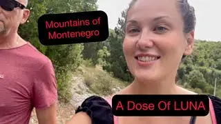 A Dose Of LUNA 045. Let's Explore the Mountains.