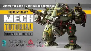 Mech Tutorial by Tim Bergholz - 3DSMax & Substance Painter