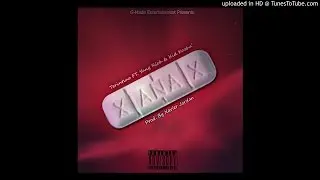 Terintino Ft. Yung Rich & Kid Kozha'- Xanax (Prod. By Xavier Jordan)
