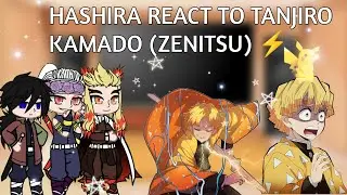 Past Hashira react to tanjiro kamado part :- 1 Zenitsu⚡ || GCRV 😋