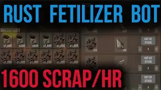 Rust fertilizer bot. GET 1600 SCRAP per hour while AFK.