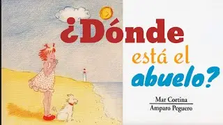 ¿Dónde está el abuelo? | Audio cuento Infantil