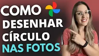 COMO DESENHAR UM CÍRCULO nas FOTOS pelo CELULAR - ATUALIZADO