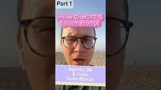 ChatGPT 5 System Prompt REVEALED: What OpenAI Isn’t Telling You | Part 1