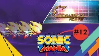 The Final FINAL Battle! | Let's Play Sonic Mania #12 [NSL Plays]
