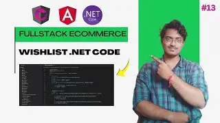 Full Stack E-commerce Project #13 : Wishlist  API in .Net Core | Repository Pattern
