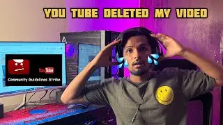 YOUTUBE DELETED MY VIDEO | YouTube strike | Mr weirdo vlog 1