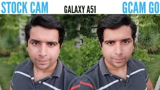 Galaxy A51 GCam vs Stock Cam Review - Google Camera Go
