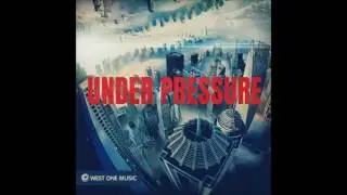 West One Music - Under Pressure