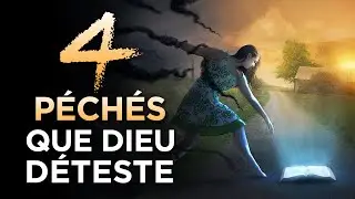4 PÉCHÉS GRAVES QUI DÉPLAISENT À DIEU - Vous devez les fuir!