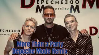 Depeche Mode - More than a Party REMIXES  #dm #depechemode