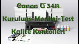 Canon Pixma G3411 Yazıcı Kutu Açılımı - Kurulum - Montaj - Tavsiye  Fotoğraf Çıktı Kalitesi Videosu