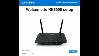 How to Setup Linksys RE 6500 Range Extender  l Dual Band