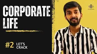 Journey From Student life to Corporate Life.