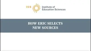 How ERIC Selects New Sources