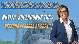 SUPERBONUS 110% NESSUNA PROROGA 2024 | SI PASSA AL 70%