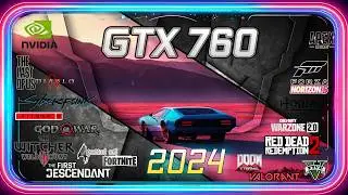 🟢NVIDIA GEFORCE GTX 760 192 bit in 30 Games |  2024-2025
