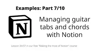 Making the most of Notion: Examples: Managing guitar tabs and chords with Notion