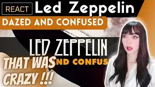 REACTING to LED ZEPPELIN - DAZED AND CONFUSED