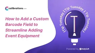 How to Add a Custom Barcode Field to Streamline Adding Event Equipment
