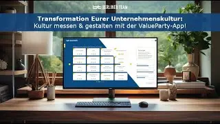 Transformation Eurer Unternehmenskultur: Kultur messen & gestalten mit der ValueParty-App!