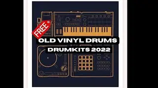 (FREE) OLD VINYL DRUMS 2022 | Free DrumKit Download | LIBRERÍA DE RAP - HIPHOP