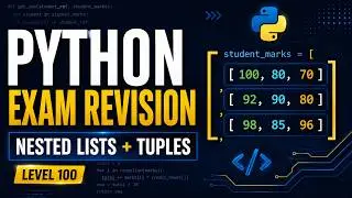 Python Exam Revision: Nested Lists & Tuples | KNUST Level 100