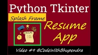 Python Video-9 Splash Window in Tkinter Resume App using Progressbar time.sleep and update_idletasks