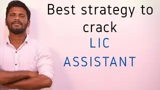 BEST STRATEGY TO CRACK LIC ASSISTANT 2019 EXAM | PRELIMS STRATEGY | Mr.JACKSON