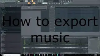 How to export music from FL Studio 20