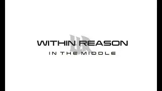 Within Reason - In The Middle (Lyric Video)