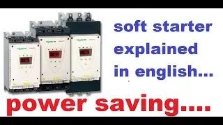What is Soft starter Explained.....
